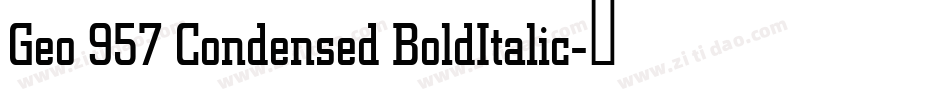 Geo 957 Condensed BoldItalic字体转换